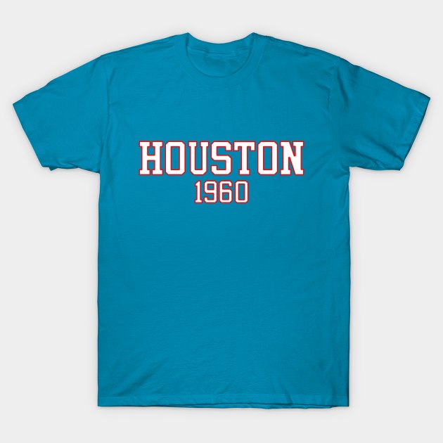 Houston 1960 T-Shirt by GloopTrekker